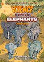 Jason Viola: Science Comics: Elephants, Buch