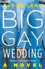 Byron Lane: Big Gay Wedding, Buch