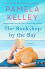Pamela M. Kelley: The Bookshop by the Bay, Buch