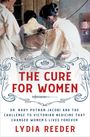 Lydia Reeder: The Cure for Women, Buch