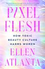 Ellen Atlanta: Pixel Flesh, Buch