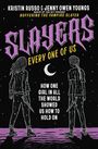 Kristin Russo: Slayers, Every One of Us, Buch