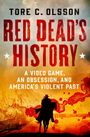 Tore C Olsson: Red Dead's History, Buch