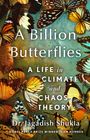 Jagadish Shukla: A Billion Butterflies, Buch