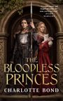 Charlotte Bond: The Bloodless Princes, Buch