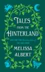 Melissa Albert: Tales from the Hinterland, Buch