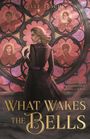 Elle Tesch: What Wakes the Bells, Buch