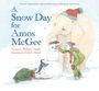 Philip C Stead: A Snow Day for Amos McGee, Buch