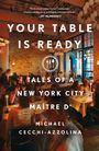 Michael Cecchi-Azzolina: Your Table Is Ready, Buch