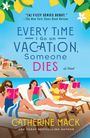 Catherine Mack: Every Time I Go on Vacation, Someone Dies, Buch