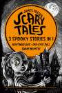James Preller: Scary Tales: 3 Spooky Stories in 1, Buch