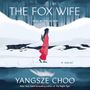 Yangsze Choo: The Fox Wife, CD