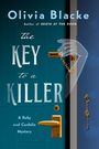 "Olivia Blacke, The Key to a Killer, A Ruby and Cordelia Mystery". Ein Skelettschlüssel hängt an einer Tür, daneben eine Geisterhand.