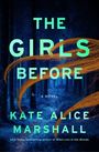Kate Alice Marshall: Girls Before, Buch