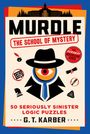 G T Karber: Murdle: The School of Mystery, Buch