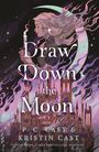 P. C. Cast: Draw Down the Moon, Buch