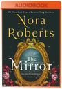 "AUDIOBOOK, The Mirror, The Lost Bride Trilogy Book 2, Nora Roberts. Ornate gold-framed mirror, red and pink flowers."