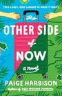 Titel: "The Other Side of Now". Oberhalb: "Two lives. One chance to make it right." Unten: Autorin Paige Harbison. Koffer in Strandkulisse.