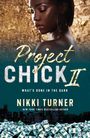 Nikki Turner: Project Chick II: What's Done in the Dark, Buch