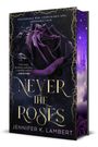 Jennifer K Lambert: Never The Roses, Buch