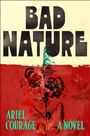 Ariel Courage: Bad Nature, Buch