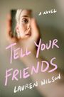 Lauren Wilson: Tell Your Friends, Buch