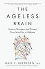 Dale E. Bredesen: The Ageless Brain, Buch