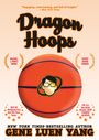 Gene Luen Yang: Dragon Hoops, Buch