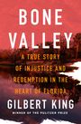 Gilbert King: Bone Valley, Buch