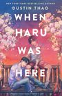 Dustin Thao: When Haru Was Here, Buch