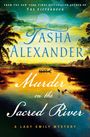 Buchcover für "Murder on the Sacred River" von Tasha Alexander, mit Flusslandschaft, Bäumen und einem Boot im Sonnenuntergang.