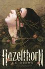 Cg Drews: Hazelthorn, Buch