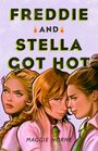 Maggie Horne: Freddie and Stella Got Hot, Buch