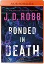 J D Robb: Bonded in Death, MP3