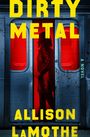 "DIRTY METAL" und "ALLISON LAMOTHE" in Gelb, eine Person in Rot hinter Schiebetüren, urbaner Hintergrund.