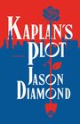 "Kaplan's Plot" und "Jason Diamond" sind in großen Buchstaben geschrieben. Eine Rose ist über einer Skyline abgebildet.