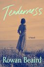 Rowan Beaird: Tenderness, Buch