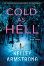 Kelley Armstrong: Cold as Hell, Buch