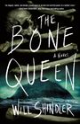 Will Shindler: The Bone Queen, Buch