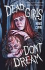 Nino Cipri: Dead Girls Don't Dream, Buch