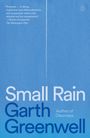 Garth Greenwell: Small Rain, Buch