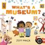 Text: "WHAT'S A MUSEUM?"  
Illustration: Zwei lächelnde Kinder, umgeben von Tieren und Objekten, in fröhlicher Atmosphäre.