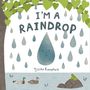 „I'M A RAINDROP“ und „Tjitske Kamphuis“ stehen über Regentropfen, Enten und einem Frosch am Wasser unter einem Baum.