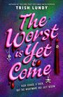 Text: "The Worst is Yet to Come. High school is over, but the nightmare has just begun." Bunte, glänzende Oberfläche.