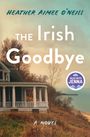 "Heather Aimee O'Neill, The Irish Goodbye, A Novel, Read with Jenna" auf Küstenhaus-Hintergrund mit Bäumen.