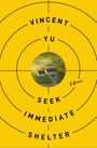 Vincent Yu: Seek Immediate Shelter, Buch