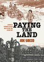 Joe Sacco: Paying the Land, Buch