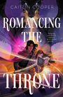 Der Text lautet: "ROMANCING THE THRONE." Zwei Personen stehen mit einem Buch, umgeben von magischen Farben und einem Drachen.
