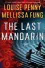 „LOUISE PENNY“, „MELLISSA FUNG“, „THE LAST MANDARIN“, „A NOVEL“. Rote Flammen auf der linken Seite, zwei Personen rennen.