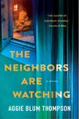 Aggie Blum Thompson: The Neighbors Are Watching, Buch